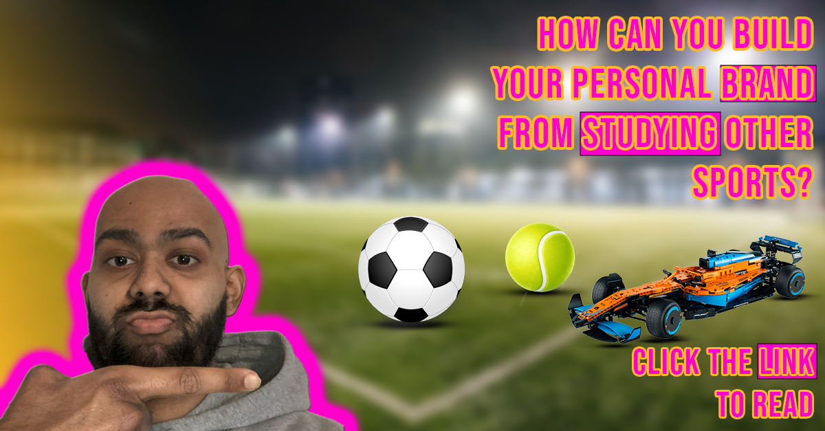 How can you build your personal brand from studying other sports? – Ash Sports Media