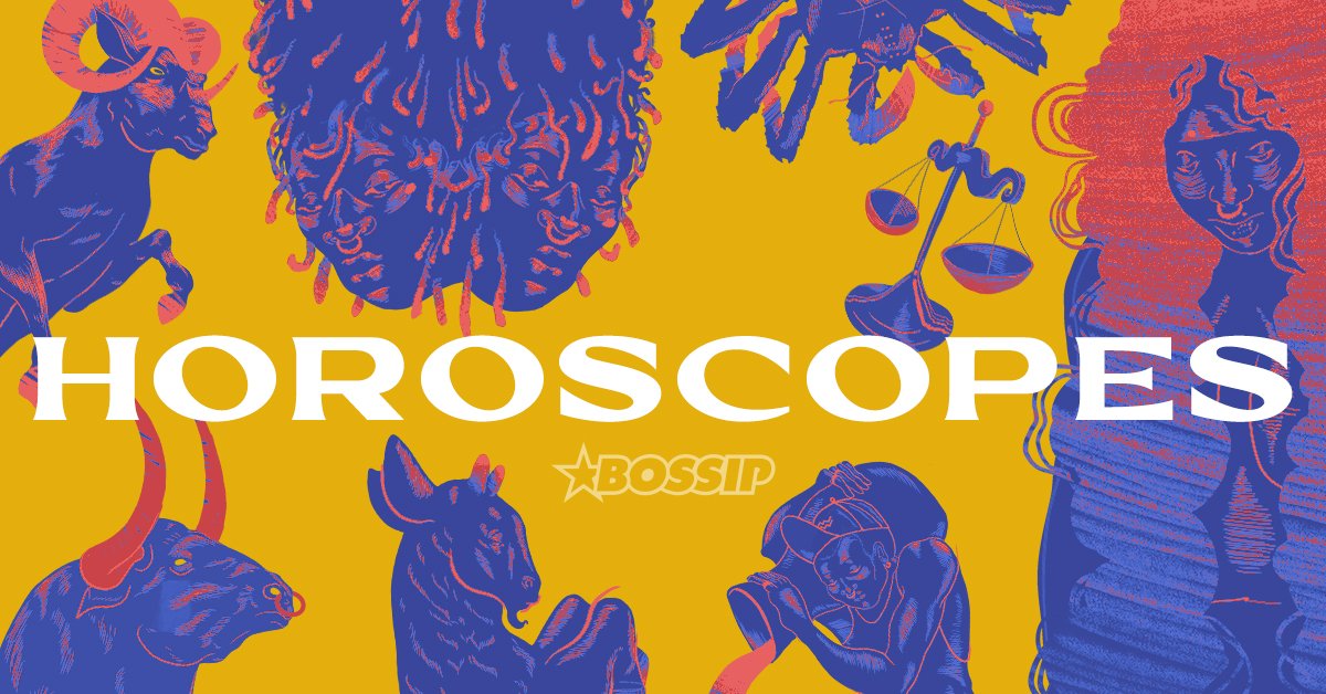 BOSSIP Horoscopes Week Of February 9