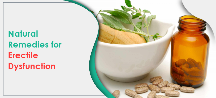 Natural remedies for Erectile Dysfunction